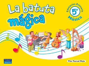 MUSICA 5º PRIMARIA. LA BATUTA MAGICA