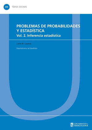 PROBLEMAS DE PROBABILIDADES Y ESTADISTICA. VOL. 2. INFERENCIA ESTADISTICA