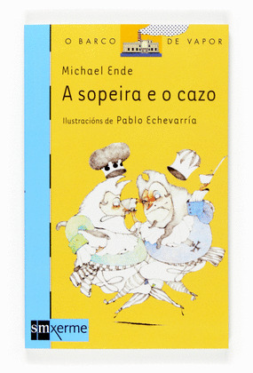 SOPEIRA E O CAZO, A