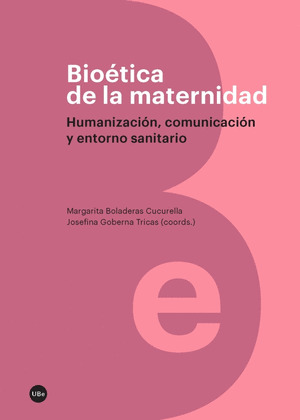 BIOETICA DE LA MATERNIDAD