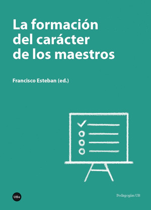 LA FORMACION DEL CARACTER DE LOS MAESTROS