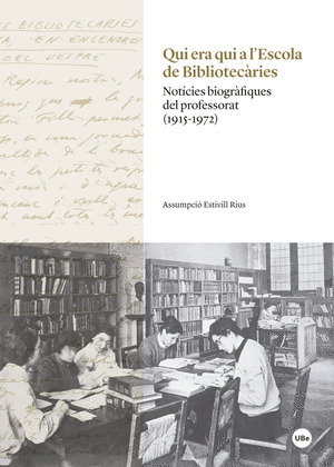 QUI ERA QUI A L?ESCOLA DE BIBLIOTECARIES