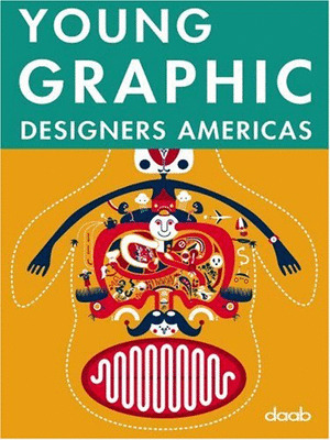 YOUNG GRAPHIC DESIGNERS AMERICAS (INCLUYE TEXTO EN ESPAÑOL, INGLES, ALEMAN, FRANCES E ITALIANO)