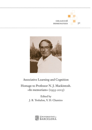 ASSOCIATIVE LEARNING AND COGNITION. HOMAGE TO PROFESSOR N. J. MACKINTOSH. IN MEM