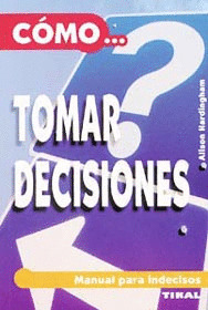 COMO TOMAR DECISIONES