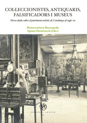 COL·LECCIONISTES, ANTIQUARIS, FALSIFICADORS I MUSEUS