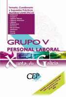 PERSONAL LABORAL GRUPO V XUNTA DE GALICIA. TEMARIO, CUESTIONARIO Y SUPUESTOS PRACTICOS