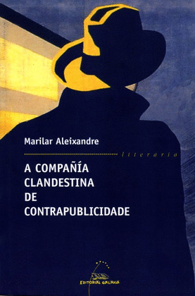 LG151. A COMPAÑIA CLANDESTINA DE CONTRAPUBLICIDADE (N/E 2007