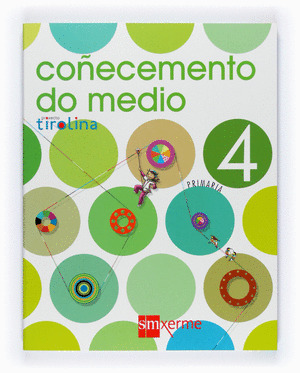 PROXECTO TIROLINA, COÑECEMENTO DO MEDIO, 4º PRIMARIA (GALICIA. 2008)
