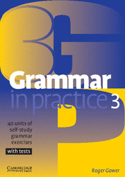 GRAMMAR IN PRACTICE 3. WITH TESTS