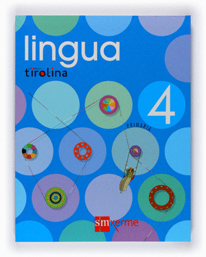 LINGUA 4º PRIMARA. PROYECTO TIROLINA (2008)