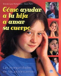 COMO AYUDAR A TU HIJA A AMAR