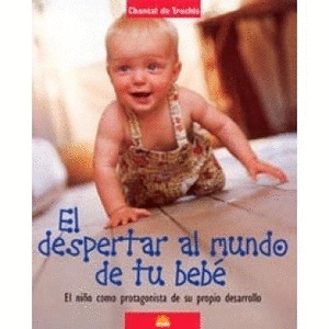 DESPERTAR AL MUNDO DE TU BEBE