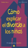 COMO EXPLICAR DIVORCIO A NIÑOS