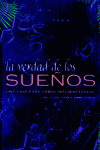 VERDAD DE LOS SUEÑOS.(GUIA INTERPRETARLOS)/REGALO
