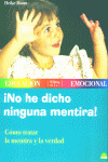 NO HE DICHO NINGUNA MENTIRA