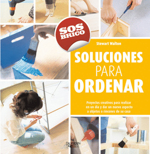 SOLUCIONES PARA ORDENAR.(SOS BRICO)