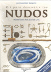 KIT PARA DESCUBRIR LOS NUDOS (+2 CABOS)