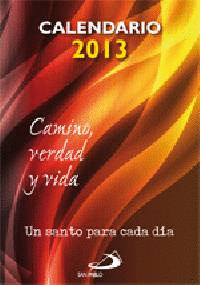 CALENDARIO 2013 CAMINO, VERDAD Y VIDA (LETRA GRANDE CON SOPORTE ATRIL)