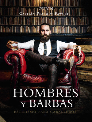 HOMBRES Y BARBAS. ESTILISMO PARA CABALLEROS