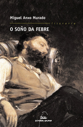SOÑO DA FEBRE, O