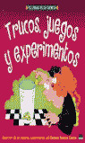 TRUCOS JUEGOS Y EXPERIMENTOS -JUEGO DE LA CIENCIA