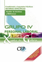 CUESTIONARIO Y SUPUESTOS AUXILIAR ARCHIVOS Y BIBLIOTECAS GRUPO IV PERSONAL LABORAL XUNTA