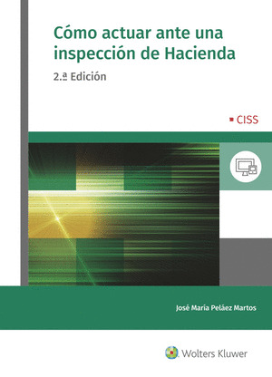 COMO ACTUAR ANTE UNA INSPECCION DE HACIENDA (2.ª EDICION)