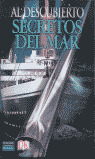 SECRETOS DEL MAR - AL DESCUBIERTO