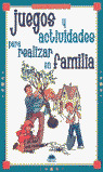 JUEGOS Y ACTIVIDADES REALIZAR FAMILIA