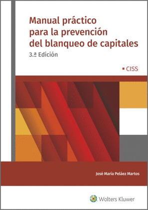 MANUAL PRACTICO PARA LA PREVENCION DEL BLANQUEO DE CAPITALES (3.ª ED.)