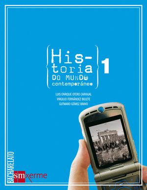 HISTORIA DO MUNDO CONTEMPORÁNEO 1º BACH. (2008)
