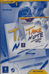 TAKE NOTE 1 WORBOOK+ AUDIO CD