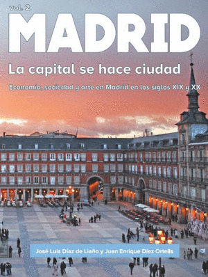 MADRID. LA CAPITAL SE HACE CIUDAD
