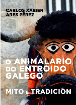 ANIMALARIO DO ENTROIDO GALEGO, O