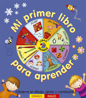 MI PRIMER LIBRO PARA APRENDER (LIBRO BILINGÜE ESPAÑOL-INGLÉS)