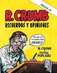 ROBERT CRUMB RECUERDOS Y OPINIONES