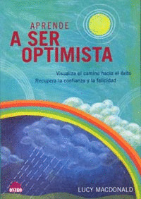 APRENDE A SER OPTIMISTA