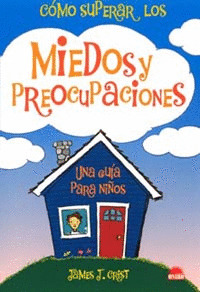MIEDOS Y PREOCUPACIONES