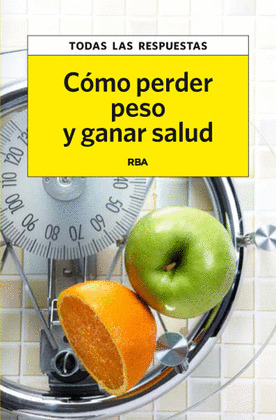 PERDER PESO, GANAR SALUD