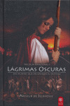 LÁGRIMAS OSCURAS (TRILOGIA AMAZONAS, I)