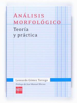 ANALISIS MORFOLOGICO. TEORIA Y PRACTICA