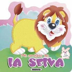 MIS AMIGOS DE LA SELVA (LIBROS CON PELO)