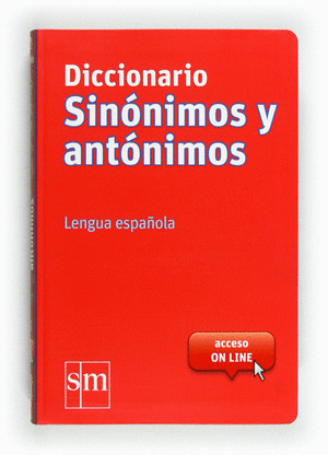 DICCIONARIO SINONIMOS Y ANTONIMOS. LENGUA ESPAÑOLA