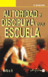 AUTORIDAD Y DISCIPLINA EN LA ESCUELA