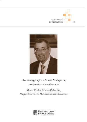 HOMENATGE A JOAN MARIA MALAPEIRA, UNIVERSITARI DEXCEL·LÈNCIA