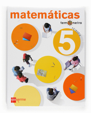TEMONEIRO, MATEMATICAS, 5 EDUCACION PRIMARIA