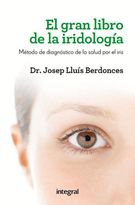 GRAN LIBRO DE LA IRIDOLOGIA, EL