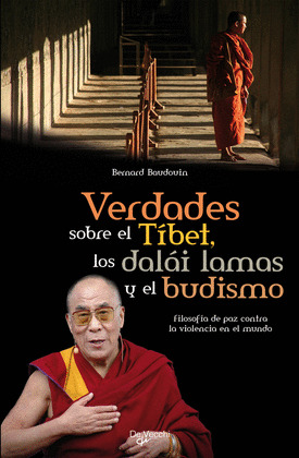 VERDADES SOBRE EL TIBET, LOS DALAI LAMAS Y EL BUDISMO