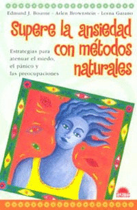 SUPERE LA ANSIEDAD CON METODOS NATURALES